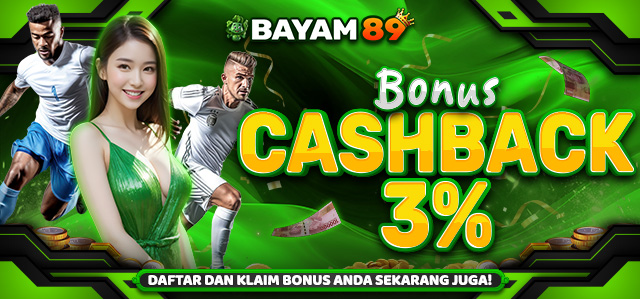 BONUS CASHBACK BAYAM89