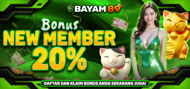 BONUS NEW MEMBER BAYAM89